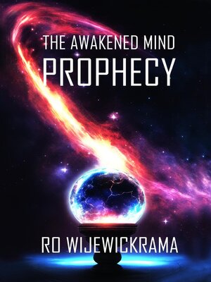 cover image of The Awakened Mind: The Prophecy, Book 1